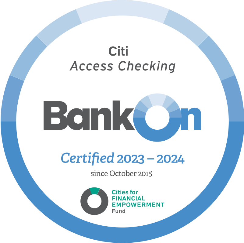 Citi Access Checking, Bank On Certified 2023 to 2024, since October 2015, Cities for Financial Empowerment Fund
