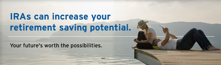 IRAs can increase your retirement saving potential.
